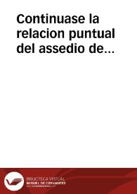 Continuase la relacion puntual del assedio de Barcelona, desde 29 de Julio hasta 6 del siguiente | Biblioteca Virtual Miguel de Cervantes