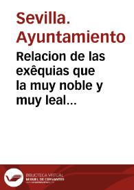 Relacion de las exêquias que la muy noble y muy leal ciudad de Sevilla hizo por el alma del Rey Carlos III. En los dias 25 y 26 de Enero de 1789 : con la oracion fúnebre que se dixo en ellas | Biblioteca Virtual Miguel de Cervantes