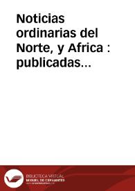 Noticias ordinarias del Norte, y Africa : publicadas Martes à 3 de enero 1690 | Biblioteca Virtual Miguel de Cervantes