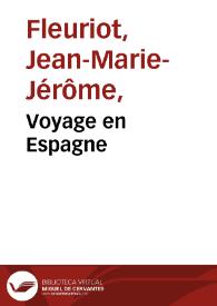 Voyage en Espagne / par Mr. le Marquis de Langle ; première[-seconde] partie | Biblioteca Virtual Miguel de Cervantes