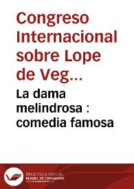 La dama melindrosa : comedia famosa / de Lope de Vega Carpio | Biblioteca Virtual Miguel de Cervantes