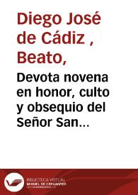 Devota novena en honor, culto y obsequio del Señor San Rafael Arcángel, especial custodio de la M.N. y M.L. Ciudad de Cordova... : dispuesta con peculiares y oportunas consideraciones / por el P. Fr. Diego José de Cádiz, del Orden de Menores Capuchinos... | Biblioteca Virtual Miguel de Cervantes