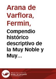 Compendio histórico descriptivo de la Muy Noble y Muy Leal Ciudad de Sevilla : Metrópoli de Andalucía / formabalo Fermín Arana de Varflora (seud.) | Biblioteca Virtual Miguel de Cervantes