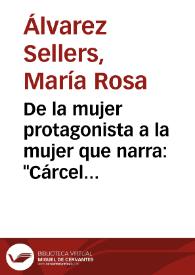 De la mujer protagonista a la mujer que narra: "Cárcel de amor" de Diego de San Pedro y "Menina e Moça" de Bernardim Ribeiro / María Rosa Álvarez Sellers | Biblioteca Virtual Miguel de Cervantes