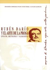 Rubén Darío y el arte de la prosa. Ensayo, retratos y alegorías : actas del XI Congreso de Literatura Española Contemporánea, Univesidad de Málaga, 10, 11, 12, 13, y 14 de noviembre de 1997 / edición dirigida por Cristóbal Cuevas García ; y coordinada por Enrique Baena | Biblioteca Virtual Miguel de Cervantes