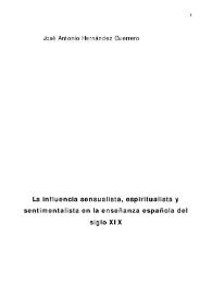 La influencia sensualista, espiritualista y sentimentalista en la enseñanza española del siglo XIX / José Antonio Hernández Guerrero | Biblioteca Virtual Miguel de Cervantes