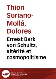 Ernest Bark von Schultz, altérité et cosmopolitisme / Dolores Thion Soriano-Mollá | Biblioteca Virtual Miguel de Cervantes