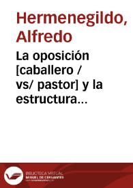 La oposición [caballero /vs/ pastor] y la estructura narrativa del teatro castellano primitivo: Lucas Fernández / Alfredo Hermenegildo | Biblioteca Virtual Miguel de Cervantes