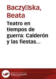 Teatro en tiempos de guerra: Calderón y las fiestas mitológicas de la noche de San Juan de los años 1635 y 1636 / Beata Baczyńska | Biblioteca Virtual Miguel de Cervantes