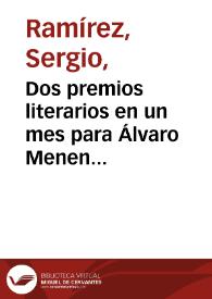 Dos premios literarios en un mes para Álvaro Menen Desleal / Sergio Ramírez | Biblioteca Virtual Miguel de Cervantes