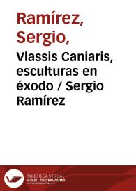 Vlassis Caniaris, esculturas en éxodo / Sergio Ramírez | Biblioteca Virtual Miguel de Cervantes