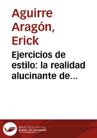 Ejercicios de estilo: la realidad alucinante de Centroamérica en la narrativa de Sergio Ramírez / Erick Aguirre Aragón | Biblioteca Virtual Miguel de Cervantes