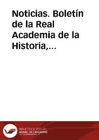 Noticias. Boletín de la Real Academia de la Historia, tomo 15 (octubre 1889). Cuaderno IV | Biblioteca Virtual Miguel de Cervantes