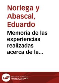 Memoria de las experiencias realizadas acerca de la nitrificación natural de los terrenos basadas sobre el estudio de las aguas de drenaje / por Eduardo Noriega y Abascal | Biblioteca Virtual Miguel de Cervantes