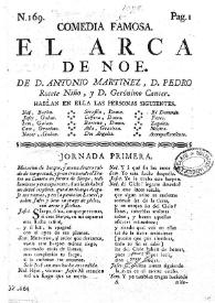 Comedia famosa. El Arca de Noé / de D. Antonio Martinez, D. Pedro Rosete Niño, y D. Jerónimo Cancer | Biblioteca Virtual Miguel de Cervantes