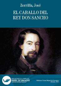 El caballo del rey don Sancho / José Zorrilla | Biblioteca Virtual Miguel de Cervantes