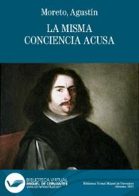 La misma conciencia acusa / de don Agustin Moreto | Biblioteca Virtual Miguel de Cervantes