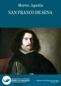 San Franco de Sena / de don Agustin Moreto | Biblioteca Virtual Miguel de Cervantes