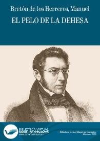 El pelo de la dehesa / Manuel Bretón de los Herreros | Biblioteca Virtual Miguel de Cervantes