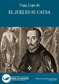 El juez en su causa / Lope de Vega | Biblioteca Virtual Miguel de Cervantes