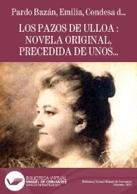 Los pazos de Ulloa : novela original, precedida de unos apuntes autobiográficos  / Emilia Pardo Bazán; revisada por Ana María Freire | Biblioteca Virtual Miguel de Cervantes