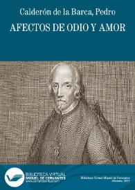 Afectos de odio y amor / Pedro Calderón de la Barca | Biblioteca Virtual Miguel de Cervantes