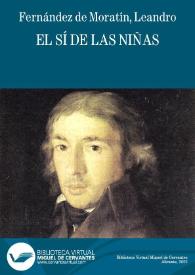 El sí de las niñas / Leandro Fernández de Moratín; edición digital de Juan Antonio Ríos Carratalá | Biblioteca Virtual Miguel de Cervantes