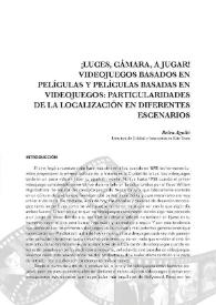 ¡Luces, cámara, a jugar!. Videojuegos basados en películas y películas basadas en videojuegos: particularidades de la localización en diferentes escenarios / Belén Agulló | Biblioteca Virtual Miguel de Cervantes