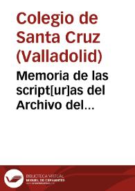 Memoria de las script[ur]as del Archivo del Colegio [Manuscrito] | Biblioteca Virtual Miguel de Cervantes