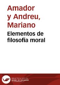 Elementos de filosofía moral | Biblioteca Virtual Miguel de Cervantes