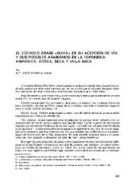 El vocablo árabe «sikka» en su acepción de vía y sus posibles arabismos en la toponimia hispánica: Aceca, Seca y Villa Seca / Por M.ª Jesús Rubiera Mata | Biblioteca Virtual Miguel de Cervantes