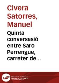 Quinta conversasió entre Saro Perrengue, carreter de Godella y el doctor Cudol, abogat de Valensia [Texto impreso] | Biblioteca Virtual Miguel de Cervantes