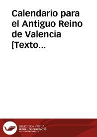 Calendario para el Antiguo Reino de Valencia : correspondiente al año... | Biblioteca Virtual Miguel de Cervantes