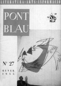 Pont blau : literatura, arts, informació. Any IV, núm. 27, gener del 1955 | Biblioteca Virtual Miguel de Cervantes