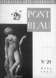 Pont blau : literatura, arts, informació. Any IV, núm. 29, març del 1955 | Biblioteca Virtual Miguel de Cervantes