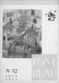 Pont blau : literatura, arts, informació. Any IV, núm. 32, juny del 1955 | Biblioteca Virtual Miguel de Cervantes