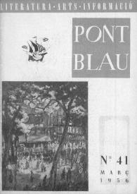 Pont blau : literatura, arts, informació. Any IV, núm. 41, març del 1956 | Biblioteca Virtual Miguel de Cervantes