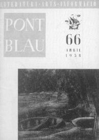 Pont blau : literatura, arts, informació. Any VII, núm. 66, abril del 1958 | Biblioteca Virtual Miguel de Cervantes