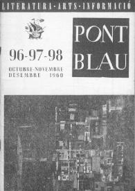 Pont blau : literatura, arts, informació. Any IX, núm. 96-97-98, octubre-desembre del 1960 | Biblioteca Virtual Miguel de Cervantes