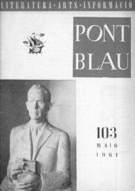 Pont blau : literatura, arts, informació. Any X, núm. 103, maig del 1961 | Biblioteca Virtual Miguel de Cervantes