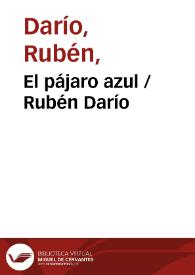 El pájaro azul / Rubén Darío | Biblioteca Virtual Miguel de Cervantes