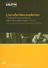 Lletraferides modernes. Catàleg de les escriptores valencianes dels segles XVI-XVIII / María de los Ángeles Herrero Herrero | Biblioteca Virtual Miguel de Cervantes