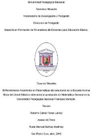 El rendimiento académico en Matemáticas del estudiante de la Escuela Normal Mixta del Litoral Atlántico determina la aprobación de Matemática General en la Universidad Pedagógica Nacional Francisco Morazán / Roberto Carlos Flores Laínez; asesor de Tesis Rudis Manuel Salinas Martínez | Biblioteca Virtual Miguel de Cervantes