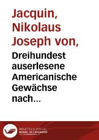 Dreihundest auserlesene Americanische Gewächse nach Leinnescher Ordnung NFCrnbergAuswal schöner und seltener Gewäche als eine Fortsetzung der Americanischen Gewäche  T. V | Biblioteca Virtual Miguel de Cervantes