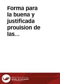 Forma para la buena y justificada prouision de las Cathedras, desta Vniuersidad de Salamanca, y otras cosas tocantes a su reformacion. Dada por cierto religioso, que por justos respectos no dize su nombre. Lo qual haze mouido con zelo de la honra de Dios y del mayor seruicio suyo : sintiendo ... sus graues ofensas, y los escandalos, alborotos y calamidades, que en estos años passados en la dicha Vniuersidad h¯a sucedido. | Biblioteca Virtual Miguel de Cervantes