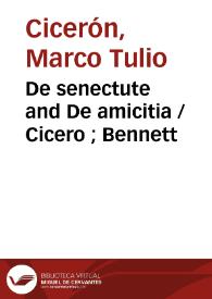 De senectute and De amicitia / with notes by Chales E. Bennett | Biblioteca Virtual Miguel de Cervantes