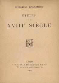 Études sur le XVIIIe Siècle / Ferdinand Brunetiere | Biblioteca Virtual Miguel de Cervantes