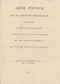 Arte poética de Mr. Boileau Despreaux / traducida en verso suelto castellano ... por Juan Bautista de Arriaza | Biblioteca Virtual Miguel de Cervantes