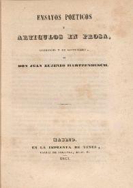 Ensayos poéticos y artículos en prosa literarios y de costumbres / de D. Juan Eujenio Hartzenbusch | Biblioteca Virtual Miguel de Cervantes