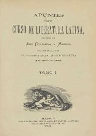 Apuntes para un curso de literatura latina / redactados por José Canalejas y Méndez | Biblioteca Virtual Miguel de Cervantes